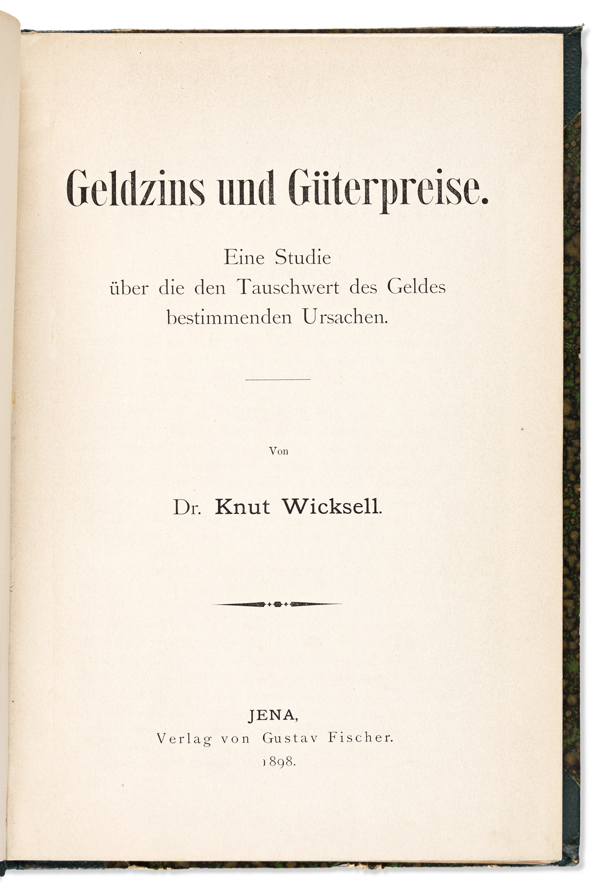 [Economics] Wicksell, Knut (1851-1926) Geldzins und Güterpreise. Eine Studie über die den Tauschwert des Geldes bestimmenden Ursachen.